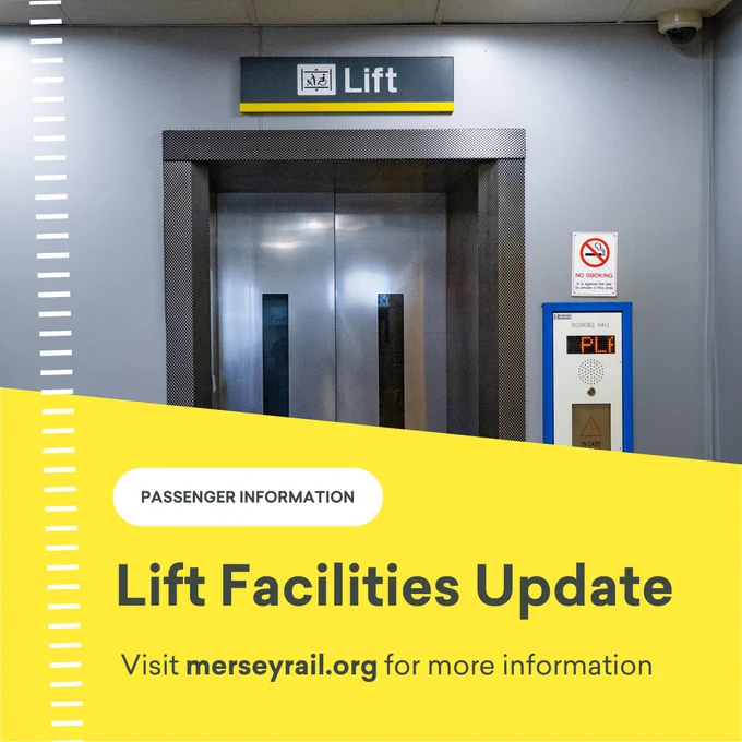 Informational graphic that has a photograph at the top showing the front view of a closed lift with call button and signs. The graphic also has a yellow banner at the bottom that reads "Passenger Information - Lift Facilities Update - Visit Merseyrail.org for more information"