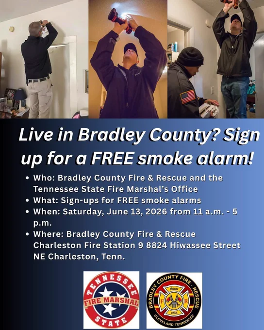 Firefighters installing smoke alarms with text: Live in Bradley County? Who: Bradley County Fire & Rescue and the Tennessee State fire Marshal’s Office. What: Sign-ups for FREE smoke alarms. When: Saturday, June 13, 2026 between 11:00 AM – 5:00 PM Where: Charleston Fire Station 9 (8824 Hiwassee Street NE Charleston, TN)