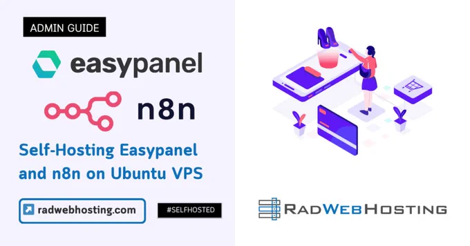 Self-Hosting Easypanel and n8n on Ubuntu VPS