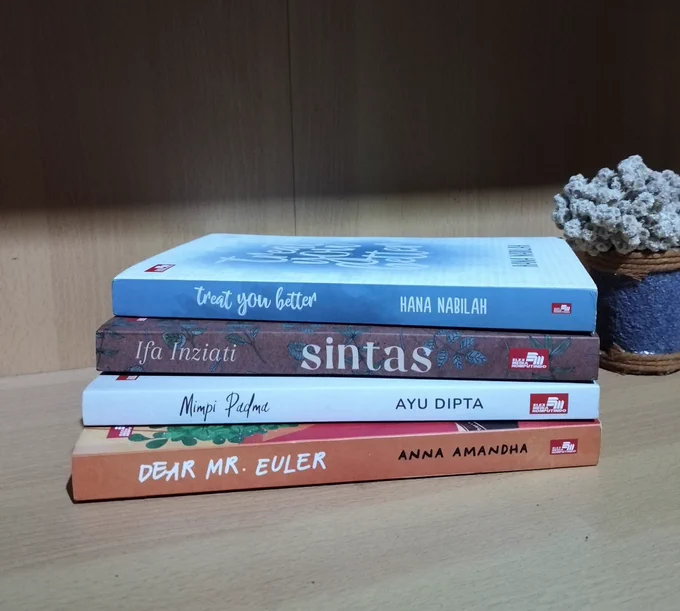 Novel bertema kehidupan kampus terbitan Elex Media. Judul dari atas ke bawah: 1. Treat You Better; 2. Sintas; 3. Mimpi Padma; 4. Dear Mr. Euler