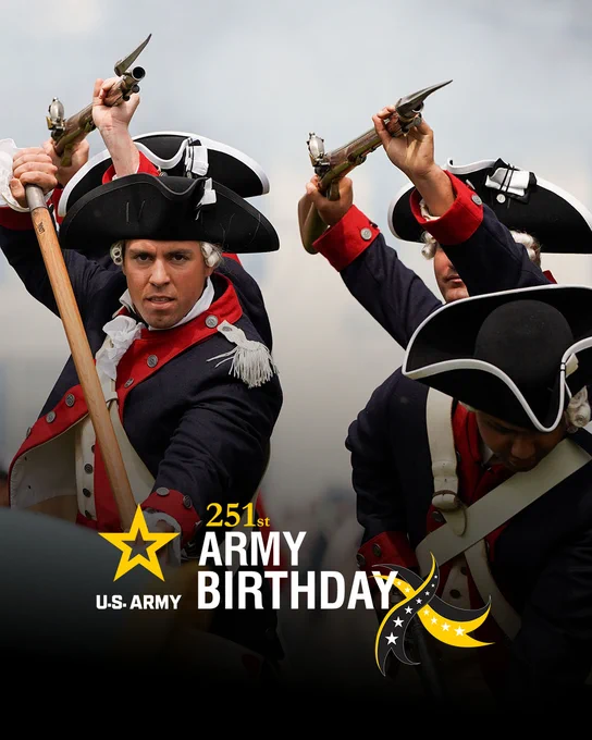 Celebrating the 251st U.S. Army Birthday featuring historical reenactors dressed in American Revolutionary War uniforms. They are holding their muskets up in the air. Text on the graphic reads \"251st ARMY BIRTHDAY\" with the U.S. Army star logo.