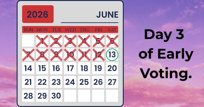"Day 3 of Early voting." on the right. A calendar of June with the 13th circled.