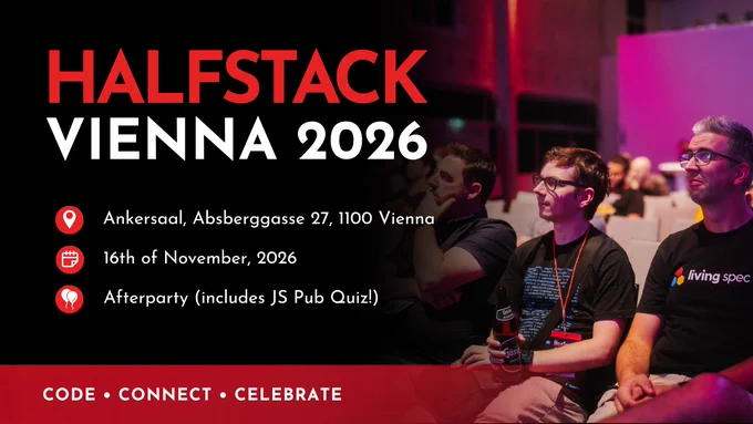 HalfStack Vienna 2026 developer conference announcement featuring event details, venue, and date. A technology conference focused on JavaScript, frontend development, web development, software engineering, and developer community networking in Vienna, Austria.