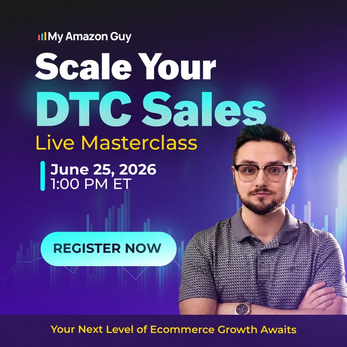 DTC sales, ecommerce growth, live masterclass, My Amazon Guy, online business, digital marketing, Shopify growth, ecommerce strategy, sales training, June 25 2026, Steven Pope, register now