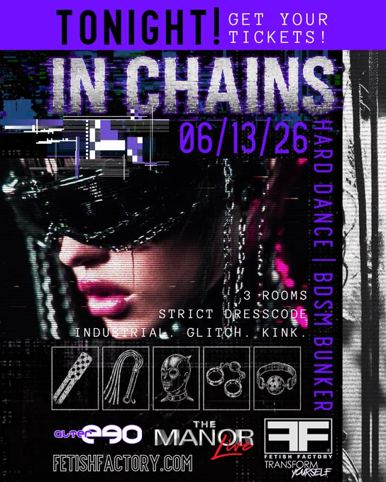 Hey kinksters! Join us TONIGHT for our IN CHAINS Hard Dance & BDSM Bunker at the Manor Live from 10pm to 3am. Buy your tickets in-store at the FF Showroom or online to skip the line at the venue!