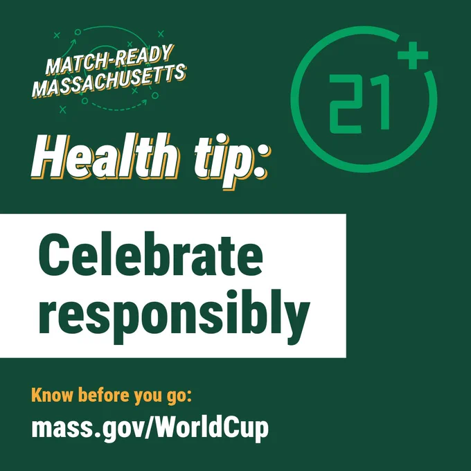 Health tip from Match-Ready Massachusetts advising to celebrate responsibly with a 21  age reminder and a link to mass.gov/WorldCup.