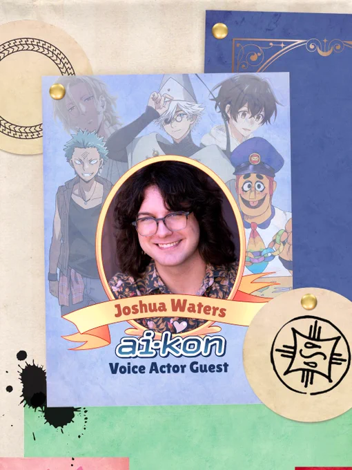 ID: Ai-Kon guest announcement for Joshua Waters. The graphic features characters they voiced surrounding their headshot.