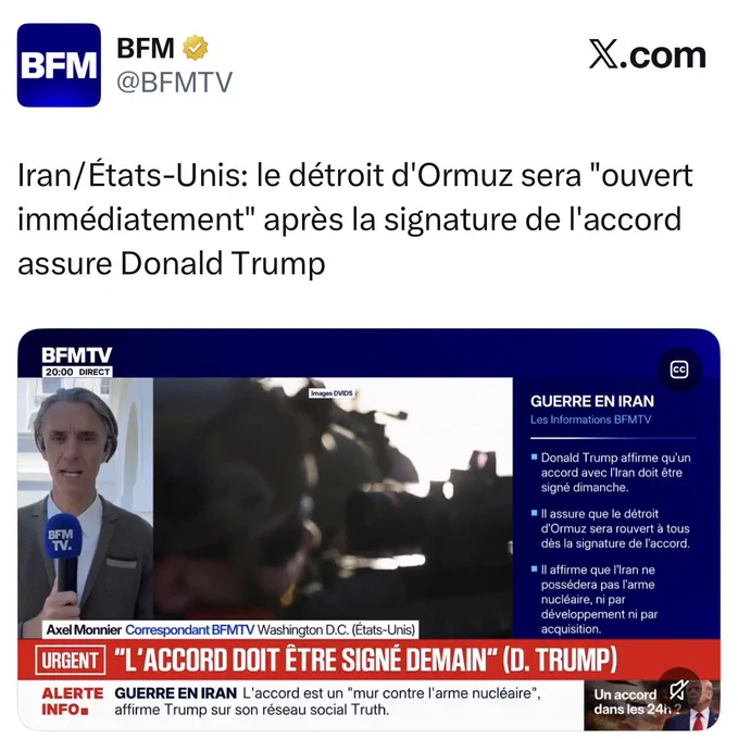 BFM : Iran/États-Unis: le détroit d'Ormuz sera "ouvert immédiatement" après la signature de l'accord assure Donald Trump