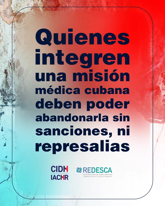 Quienes integren una misión médica cubana deben poder abandonarla sin sanciones, ni represalias.