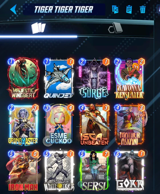 # (1) Majestic Wingbeat
# (1) Quinjet
# (2) Surge
# (2) Ravonna Renslayer
# (2) Grand Master
# (3) Esme Cuckoo
# (4) Isca the Unbeaten
# (4) Mother Askani
# (5) Iron Man
# (5) White Tiger
# (5) Sersi
# (6) Gorr the God Butcher
#
RXNtQ2NrQSxXaHRUZ3JBLE10aHJBc2tuQyxHcm5kTXN0ckIsU3JnNSxJc2M0LEdycjQsUW5qdDcsUnZublJuc2xyMTAsSXJuTW43LFNyczUsTWpzdGNXbmdidDEw
#
# To use this deck, copy it to your clipboard and paste it from the deck editing menu in MARVEL SNAP.