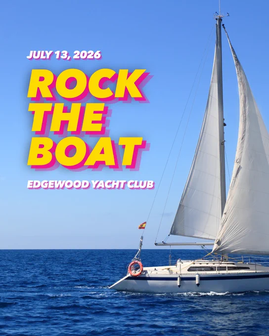 A sailboat glides on a clear blue sea under a sunny sky. Overlay text reads "July 13, 2026, Rock the Boat, Edgewood Yacht Club" in bold, colorful letters.