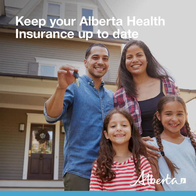 Family smiles outside their new home. Text reads: Keep your Alberta Health Insurance up to date. Alberta logo in bottom right corner. 