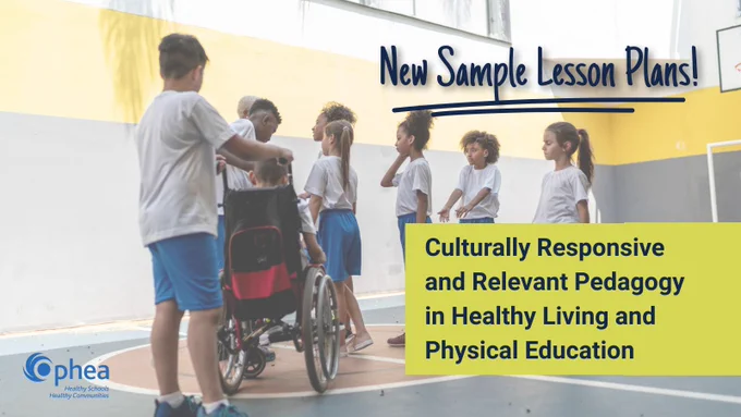 New Sample Lesson Plans! Culturally Responsive and Relevant Pedagogy in Healthy Living and Physical Education