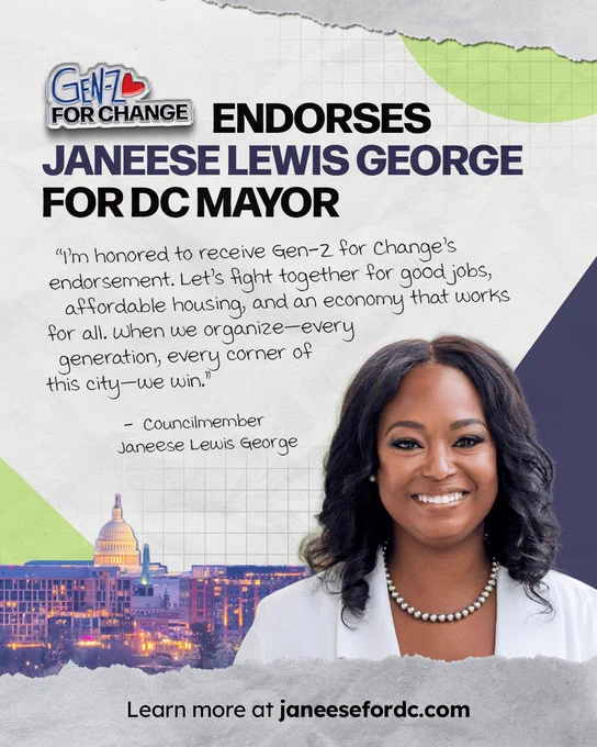 Gen-Z for Change endorsement graphic for Janeese Lewis George for DC Mayor, featuring a photo of Councilmember Lewis George smiling in a white blazer against a DC skyline background. Quote reads: "I'm honored to receive Gen-Z for Change's endorsement. Let's fight together for good jobs, affordable housing, and an economy that works for all. When we organize—every generation, every corner of this city—we win." Learn more at janeesefordc.com.