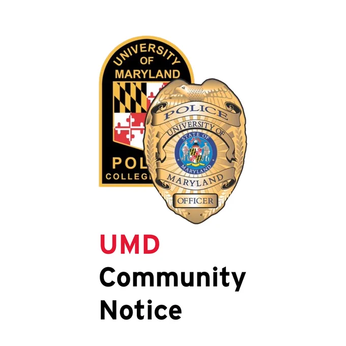 Graphic with UMPD patch and badge logo and the following text: UMD Community Notice 