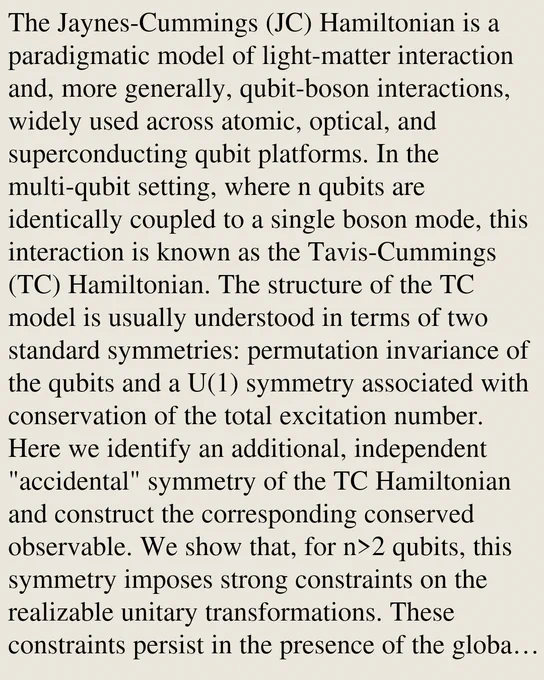The Jaynes-Cummings (JC) Hamiltonian is a paradigmatic model of light-matter interaction and, more generally, qubit-boson interactions, widely used across atomic, optical, and superconducting qubit platforms. In the multi-qubit setting, where n qubits are identically coupled to a single boson mode, this interaction is known as the Tavis-Cummings (TC) Hamiltonian. The structure of the TC model is usually understood in terms of two standard symmetries: permutation invariance of the qubits and a U(1) symmetry associated with conservation of the total excitation number. Here we identify an additional, independent "accidental" symmetry of the TC Hamiltonian and construct the corresponding conserved observable. We show that, for n>2 qubits, this symmetry imposes strong constraints on the realizable unitary transformations. These constraints persist in the presence of the global Jz Hamiltonian, but are removed by adding Jz², even though Jz² preserves both permutation invariance and the U(1) s