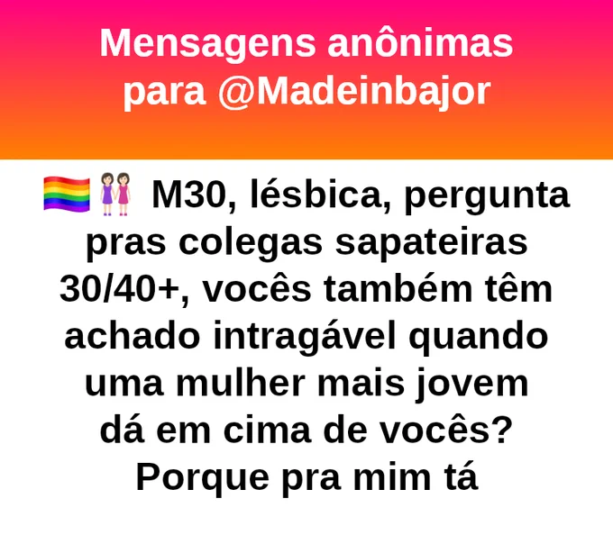 🏳️‍🌈👭🏻 M30, lésbica, pergunta pras colegas sapateiras 30/40 , vocês também têm achado intragável quando uma mulher mais jovem dá em cima de vocês? Porque pra mim tá