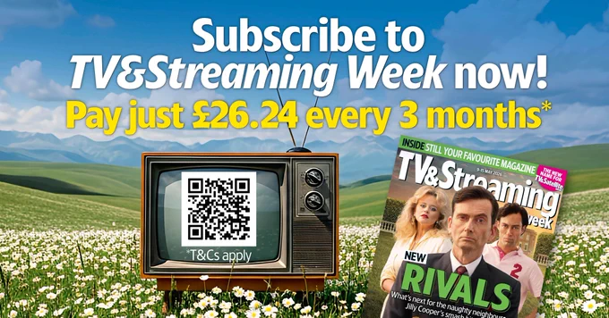 An image of an old-fashioned TV set with dial controls, in a field full of daisies with a hilly landscape behind and a clear blue sky above. Next to the TV is a copy of TV&Streaming Week with Emily Atack, David Tennant and Alex Hassell in Rivals on the front cover. The text on the image says "Subscribe to TV&Streaming Week now! Pay just £26.24 every 3 months. T&Cs apply." There is a QR code on the TV screen.