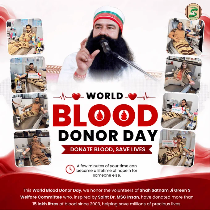 United by compassion and committed to saving lives, Dera Sacha Sauda volunteers have donated an incredible 2,382,304 units of blood.
Their selfless contributions have become a lifeline for countless patients across the nation.

On World Blood Donor Day, we proudly salute these humanitarian heroes and reaffirm our pledge to serve humanity through regular voluntary blood donation.