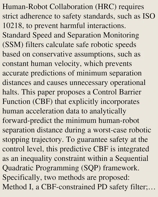 Human-Robot Collaboration (HRC) requires strict adherence to safety standards, such as ISO 10218, to prevent harmful interactions. Standard Speed and Separation Monitoring (SSM) filters calculate safe robotic speeds based on conservative assumptions, such as constant human velocity, which prevents accurate predictions of minimum separation distances and causes unnecessary operational halts. This paper proposes a Control Barrier Function (CBF) that explicitly incorporates human acceleration data to analytically forward-predict the minimum human-robot separation distance during a worst-case robotic stopping trajectory. To guarantee safety at the control level, this predictive CBF is integrated as an inequality constraint within a Sequential Quadratic Programming (SQP) framework. Specifically, two methods are proposed: Method I, a CBF-constrained PD safety filter; and Method II, a task-scaling SQP controller that enforces a spatial tube constraint. Simulated and real-world experiments on 