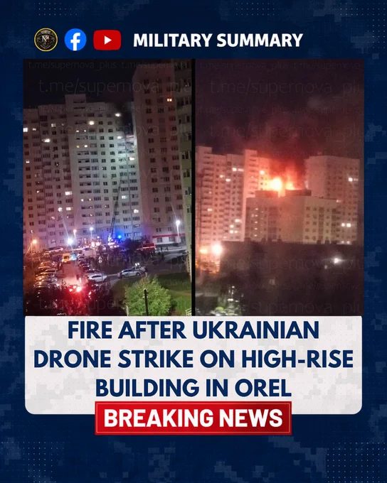 Fire after Ukrainian Drone Strike on HighRise building in Orel. 