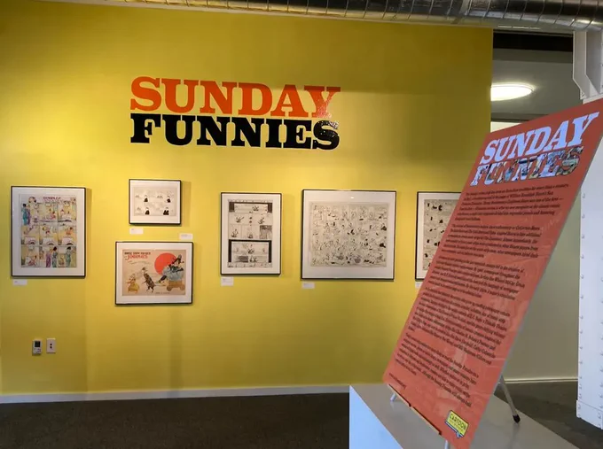 Intro wall to the Cartoon Art Museum's  'Sunday Funnies' exhibition featuring original art by the likes of George Herriman ('Krazy Kat'), Walt Kelly ('Pogo'), Hal Foster ('Prince Valiant'), and many others.