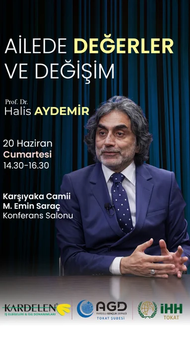 📢 **SÖYLEŞİ DAVETİ**

**Prof. Dr. Halis Aydemir** hocamızın katılımıyla:

**“Ailede Değerler ve Değişim”**

başlıklı söyleşi programımıza tüm halkımız davetlidir.

📅 **Tarih:** 20 Haziran Cumartesi
⏰ **Saat:** 14.30 – 16.30

📍 **Yer:** Karşıyaka Camii
**M. Emin Saraç Konferans Salonu**

📌 **Adres:** Karşıyaka, Orhan Gazi Cd. 3. Sk. No:42, 60230 Tokat Merkez / Tokat
🗺️ **Konum:** https://maps.app.goo.gl/rnWTfb7VJoZ8mrTdA

Katkılarıyla:
**Kardelen | AGD Tokat Şubesi | İHH Tokat**

Aile, değerler ve değişen zamanın insan üzerindeki etkileri üzerine gerçekleştirilecek bu kıymetli programa tüm kardeşlerimiz davetlidir.
