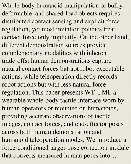 Whole-body humanoid manipulation of bulky, deformable, and shared-load objects requires distributed contact sensing and explicit force regulation, yet most imitation policies treat contact force only implicitly. On the other hand, different demonstration sources provide complementary modalities with inherent trade-offs: human demonstrations capture natural contact forces but not robot-executable actions, while teleoperation directly records robot actions but with less natural force regulation. This paper presents WT-UMI, a wearable whole-body tactile interface worn by human operators or mounted on humanoids, providing accurate observations of tactile images, contact forces, and end-effector poses across both human demonstration and humanoid teleoperation modes. We introduce a force-conditioned target-pose correction module that converts measured human poses into contact-aware robot targets by learning corrections from teleoperation data. To leverage the natural force interaction in hum