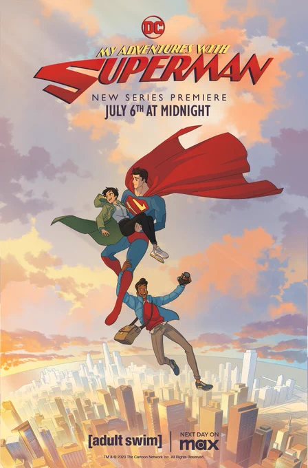 Poster for My Adventures with Superman showing Superman flying over a city at sunset with two other characters, plus premiere text for July 6 at midnight. Source: DC / Adult Swim / Max promotional graphic.