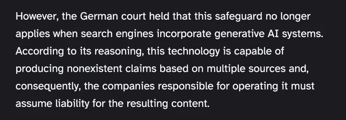 However, the German court held that this safeguard no longer applies when search engines incorporate generative AI systems. According to its reasoning, this technology is capable of producing nonexistent claims based on multiple sources and, consequently, the companies responsible for operating it must assume liability for the resulting content.