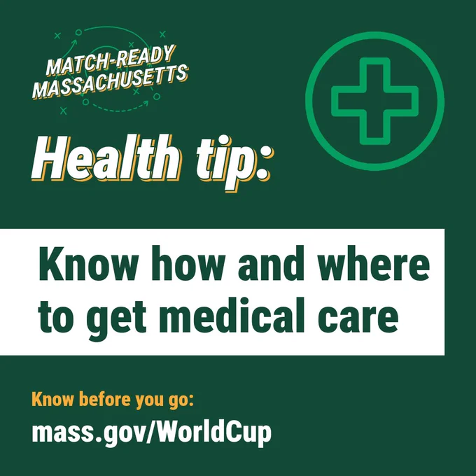 Match-Ready Massachusetts health tip advising to know how and where to get medical care before attending events.