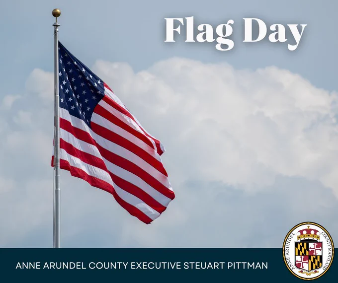 A graphic from Anne Arundel County Executive Steuart Pittman recognizing Flag Day. 