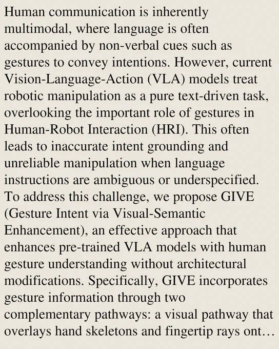 Human communication is inherently multimodal, where language is often accompanied by non-verbal cues such as gestures to convey intentions. However, current Vision-Language-Action (VLA) models treat robotic manipulation as a pure text-driven task, overlooking the important role of gestures in Human-Robot Interaction (HRI). This often leads to inaccurate intent grounding and unreliable manipulation when language instructions are ambiguous or underspecified. To address this challenge, we propose GIVE (Gesture Intent via Visual-Semantic Enhancement), an effective approach that enhances pre-trained VLA models with human gesture understanding without architectural modifications. Specifically, GIVE incorporates gesture information through two complementary pathways: a visual pathway that overlays hand skeletons and fingertip rays onto robot observations for explicit object grounding, and a semantic pathway that generates high-level descriptions of human gestures and task instructions for rob
