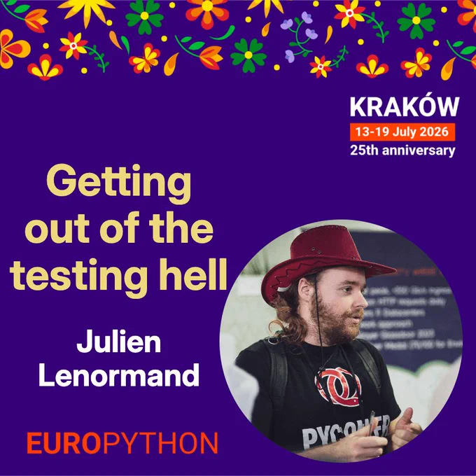 Speaker announcement for EuroPython 2026 conference: Julien Lenormand — Getting out of the testing hell