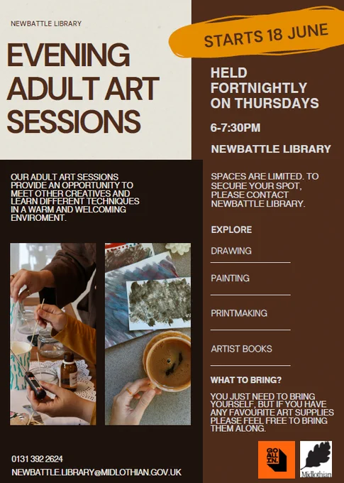 Evening adult art sessions at Newbattle Library start 18th June 2026, held fortnightly on Thursdays from 6-7.30pm. Offering drawing, painting, printmaking, and artist books.
Poster features pictures of adults creating art.