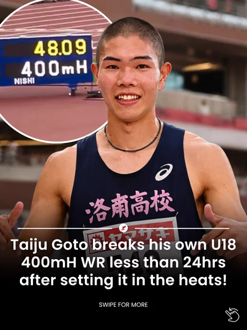 48.09s!! WORLD U18 RECORD… AGAIN! 🤯🌍

Taiju Goto 🇯🇵 has lowered his own U18 400mH world record less than 24 hours after setting it in heat!

After running 48.31s in the heats yesterday to break the U18 world record, the 17-year-old returned to the track and delivered an incredible 48.09s in the final at the Japanese Athletics Championships in Aichi, taking another 0.29s off his fresh world record.