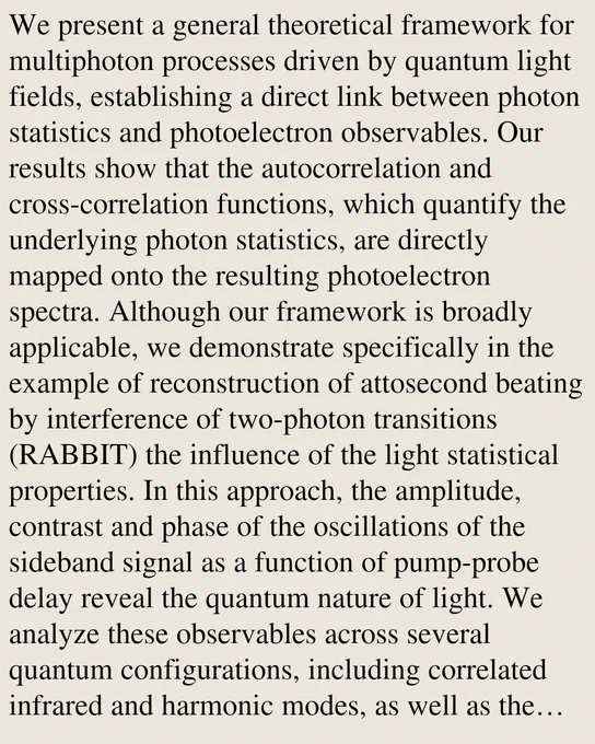 We present a general theoretical framework for multiphoton processes driven by quantum light fields, establishing a direct link between photon statistics and photoelectron observables. Our results show that the autocorrelation and cross-correlation functions, which quantify the underlying photon statistics, are directly mapped onto the resulting photoelectron spectra. Although our framework is broadly applicable, we demonstrate specifically in the example of reconstruction of attosecond beating by interference of two-photon transitions (RABBIT) the influence of the light statistical properties. In this approach, the amplitude, contrast and phase of the oscillations of the sideband signal as a function of pump-probe delay reveal the quantum nature of light. We analyze these observables across several quantum configurations, including correlated infrared and harmonic modes, as well as the uncorrelated case with non-classical harmonic statistics, thereby establishing a general framework f