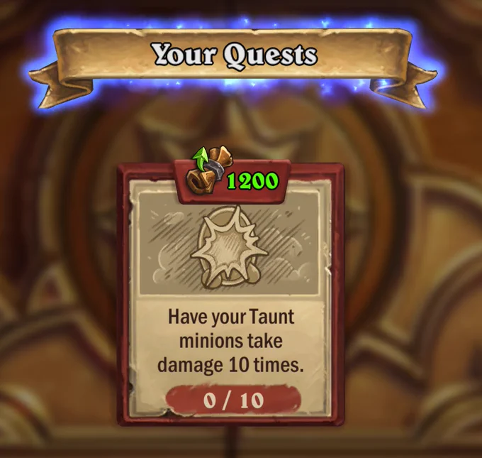 the image shows the quest "Have your Taunt minions take damage 10 times."