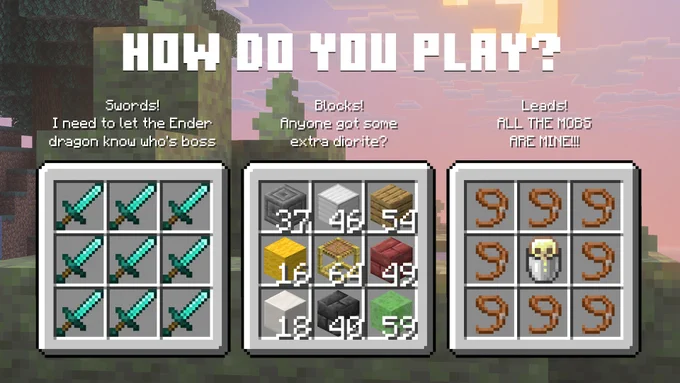 Wide image of a Minecraft sunset in the sulfur springs biome. "How do you play?" is written on top of the screen, and three choices are listed below. "Swords! I need to let the Ender dragon know who's boss" with an inventory full of swords - "Blocks! Anyone got some extra diorite?" with an inventory full of different blocks - "Leads!" ALL THE MOBS ARE MINE!!!" with an inventory full of leads.