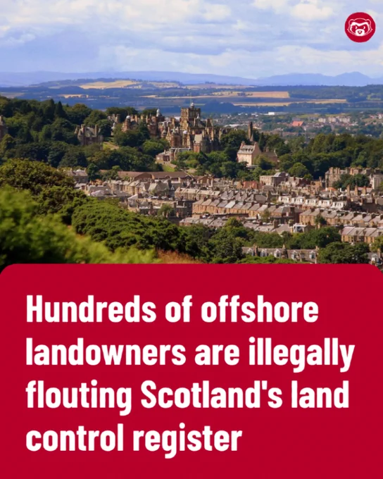 A landscape photo of a Scottish town with a large historic estate building among trees. Text reads: “Hundreds of offshore landowners are illegally flouting Scotland’s land control register.”