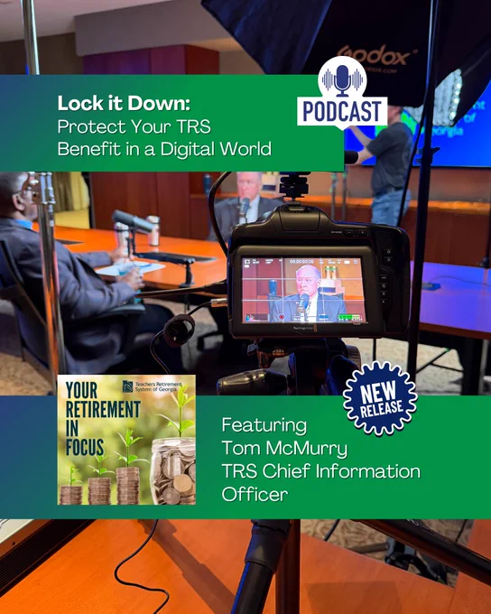 Promotional graphic with a green and blue gradient background and white text for episode 45 of the TRSGA podcast episode titled "Lock it Down: Protect Your TRS Benefit in a Digital World Feat. Tom McMurry, TRS Chief Information Officer.”