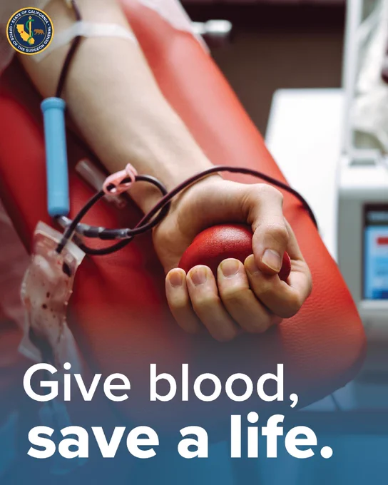 A person is donating blood, holding a red stress ball. A medical tube runs from their arm to a blood collection bag. Text at the bottom reads, "Give blood, save a life." The California Surgeon General logo is in the top left corner.