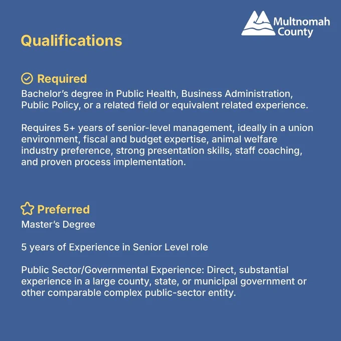 Infographic from Multnomah County titled "Qualifications" outlining the required and preferred credentials for a position, including education levels (Master's Degree preferred), 5 years of senior level management experience, and public sector background in complex entity preferred.