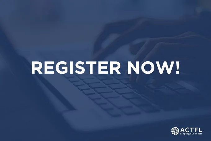 A person typing on a laptop keyboard in a dark, blurred background. Bold text reads "REGISTER NOW!" in the center. The ACTFL (American Council on the Teaching of Foreign Languages) logo is at the bottom right corner.