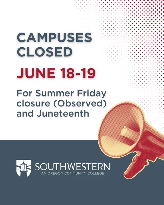 The image is a notification titled "Campuses Closed" from SWOCC, stating closure on June 18-19 for Summer Friday (observed) and Juneteenth. The background features an illustration of a megaphone and a SWOCC logo.