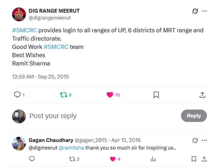 Tweet by DIG Meerut Range Official Handle on 25 September 2015 - 12:59 AM

#SMCRC provides login to all ranges of UP, 6 districts of MRT range and Traffic directorate. 

Good Work #SMCRC team

Best Wishes
Ramit Sharma