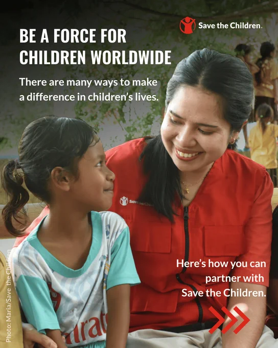 A Save the Children volunteer wearing a red shirt with a Save the Children logo sits with a child. The text reads, "Be a force for children worldwide. There are many ways to make a difference in children's lives. Here's how you can partner with Save the Children."