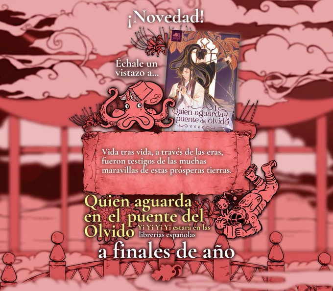 Cartel que dice "¡Novedad! Échale un vistazo a..." junto a la portada de Quien aguarda en el puente del olvido. Abajo sale una cita de la novela: "Vida tras vida, a través de las eras, fueron testigos de las muchas maravillas de estas prósperas tierras".  Y más abajo:  Quien aguarda en el puente del olvido estará en librerías españolas a finales de año. 