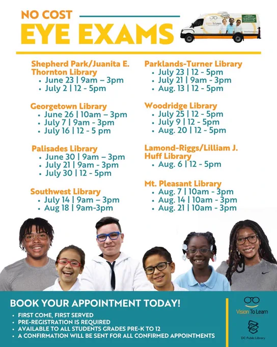 Flyer promoting no-cost eye exams at various libraries. Dates, times, and locations are listed, including Shepherd Park/Juanita E. Thornton Library, Georgetown Library, Palisades Library, Southwest Library, Parklands-Turner Library, Woodridge Library, Lamond-Riggs/Lillian J. Huff Library, and Mt. Pleasant Library. "Vision To Learn" logo is at the bottom right. Images of six people, a school bus, and a "DC Public Library" logo appear.