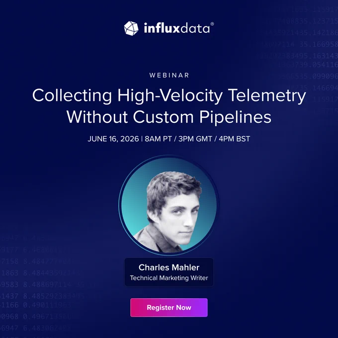 This is a promotional image for an InfluxData webinar titled "Collecting High-Velocity Telemetry Without Custom Pipelines," scheduled for June 16, 2026. It displays a photo of Charles Mahler, identified as a Technical Marketing Writer. A "Register Now" button is at the bottom.
